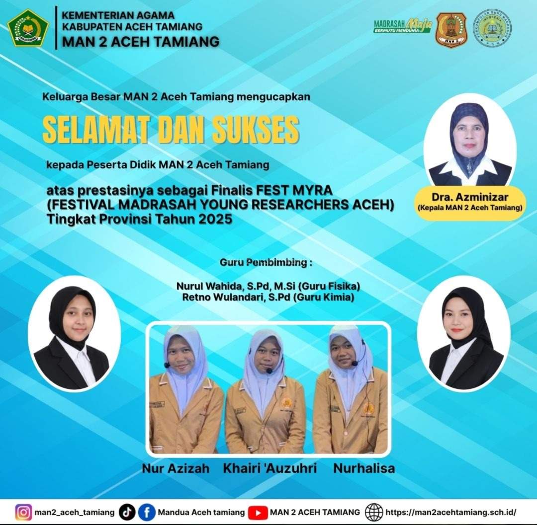 Peserta Didik MAN 2 Aceh Tamiang raih prestasi di bidang Penelitian dan Karya Tulis Ilmiah sebagai Finalis Fest MYRA (Madrasah Young Researcher Aceh) tahun 2025